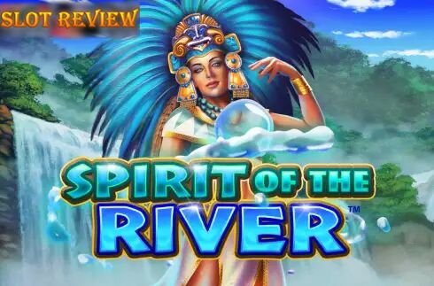 Spirit Of The River Slot Review